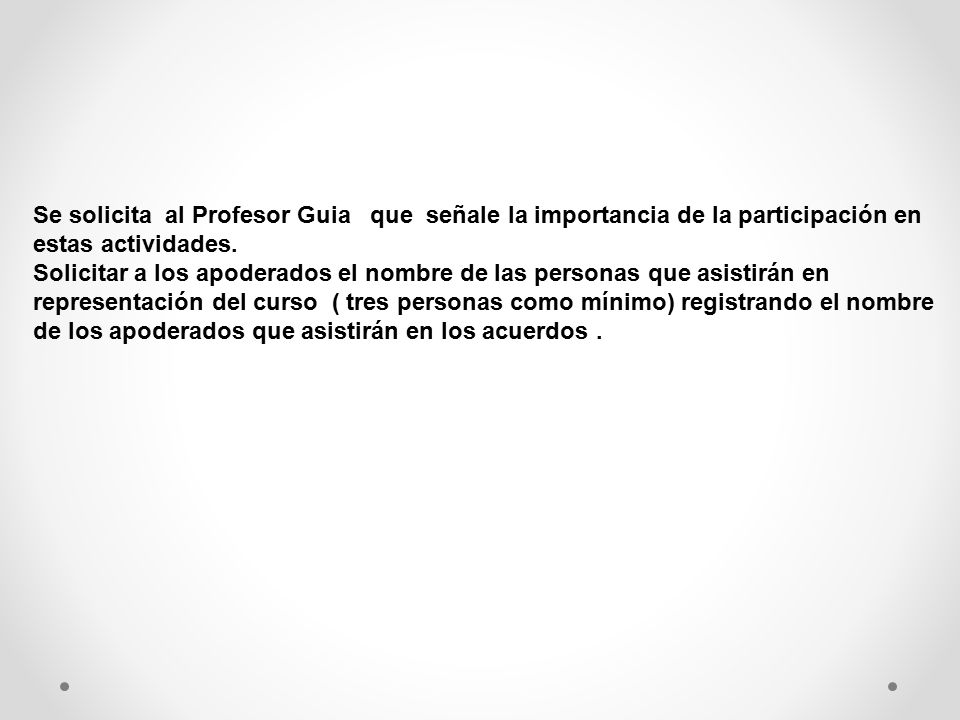 Se solicita al Profesor Guia que señale la importancia de la participación en