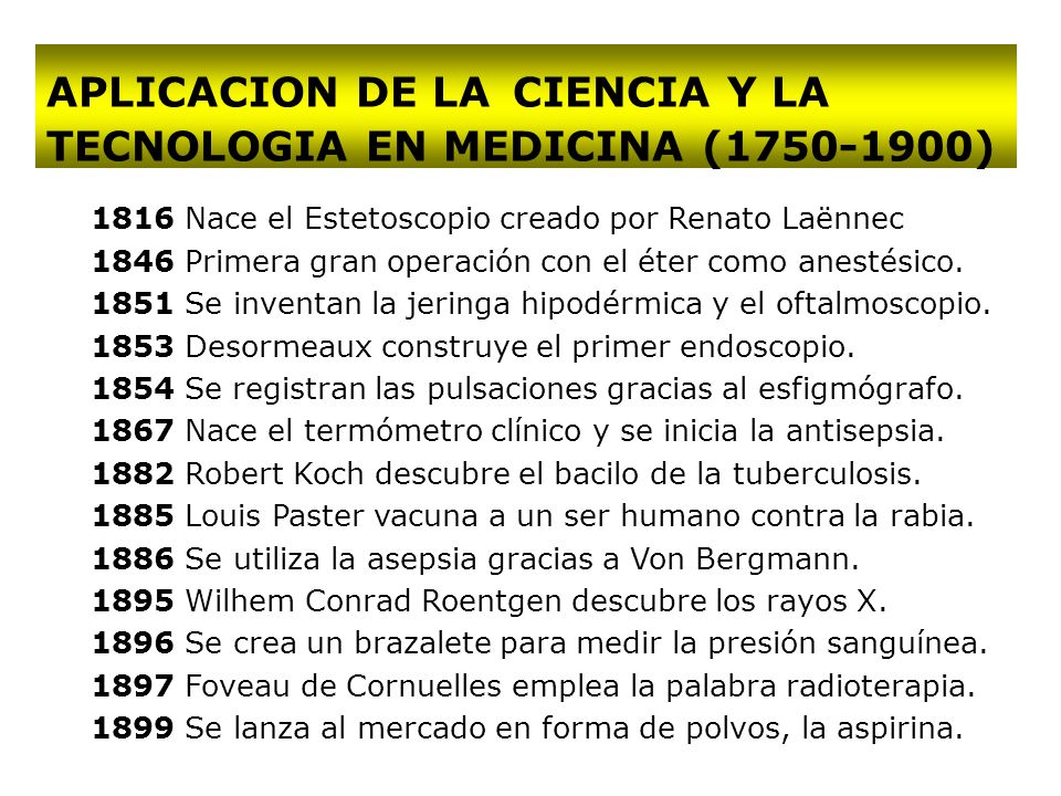 APLICACION DE LA CIENCIA Y LA TECNOLOGIA EN MEDICINA ( )