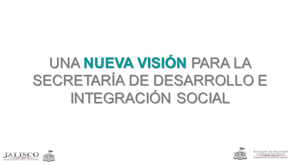 UNA NUEVA VISIÓN PARA LA SECRETARÍA DE DESARROLLO E INTEGRACIÓN SOCIAL