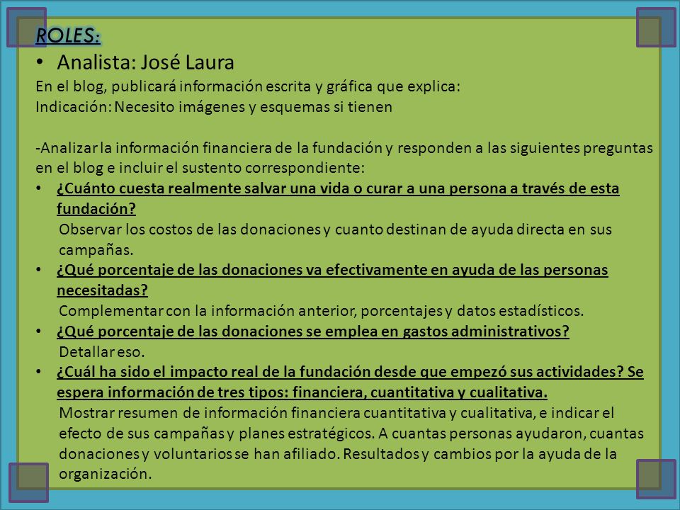 ROLES: Analista: José Laura