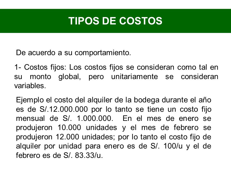 TIPOS DE COSTOS De acuerdo a su comportamiento.