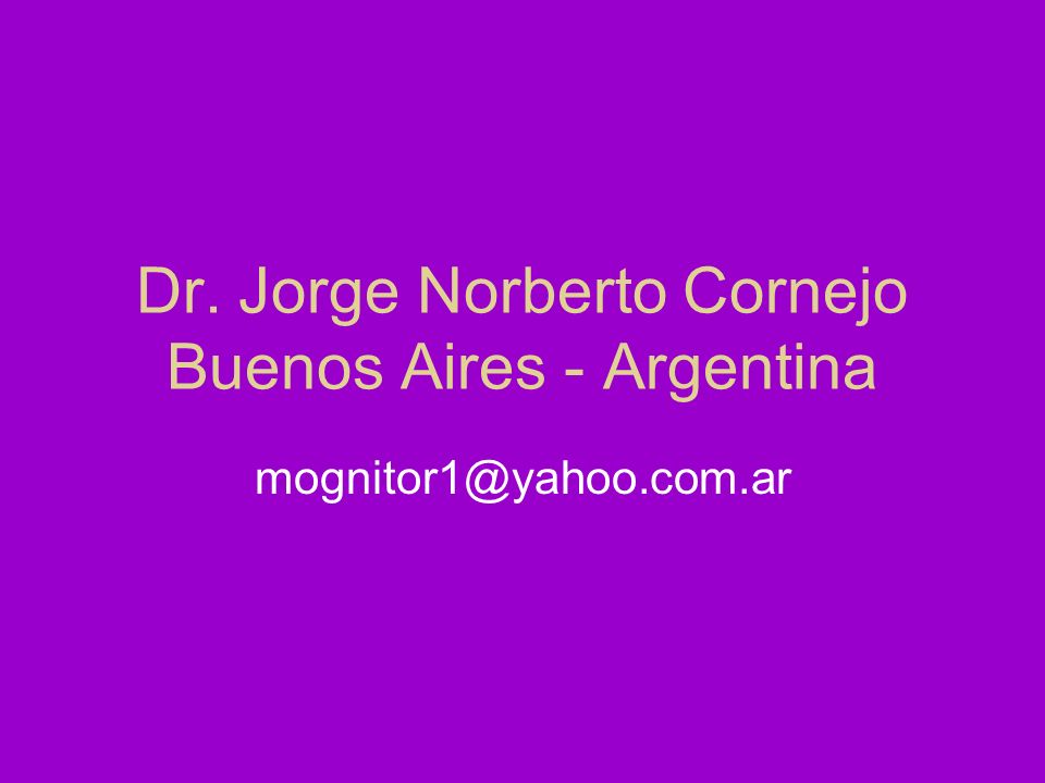 Dr. Jorge Norberto Cornejo Buenos Aires - Argentina