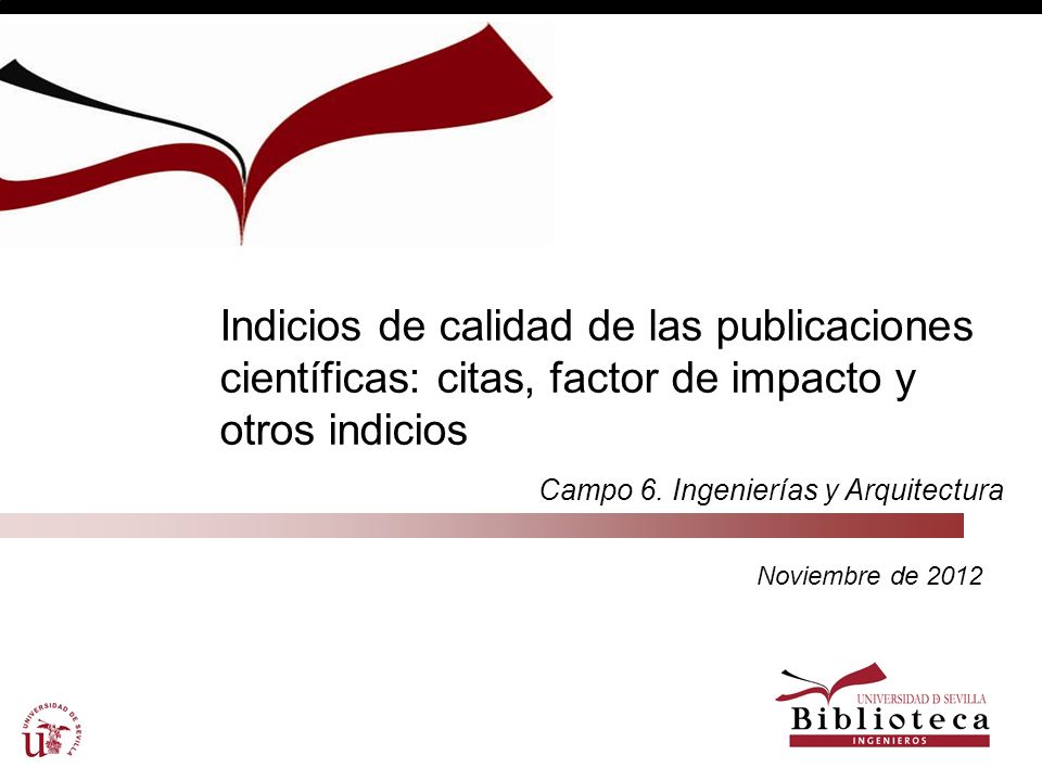 Indicios de calidad de las publicaciones científicas: citas, factor de impacto y otros indicios