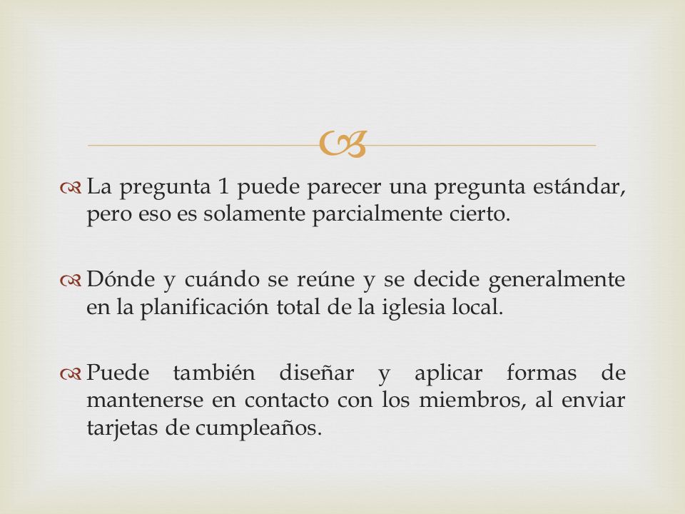 La pregunta 1 puede parecer una pregunta estándar, pero eso es solamente parcialmente cierto.