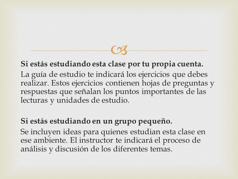 Si estás estudiando esta clase por tu propia cuenta