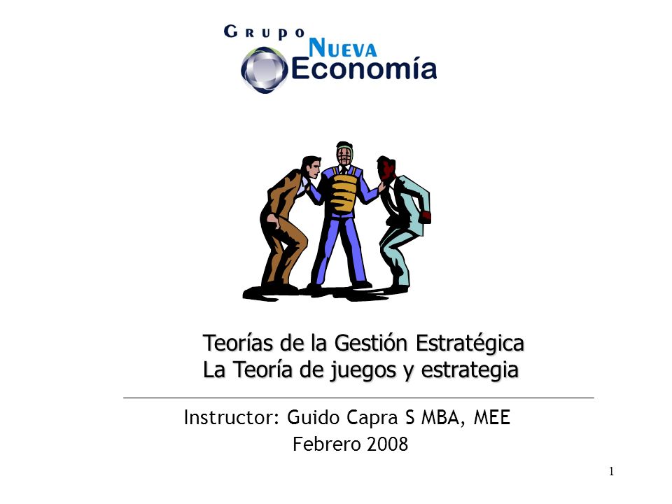 Teorías de la Gestión Estratégica La Teoría de juegos y estrategia