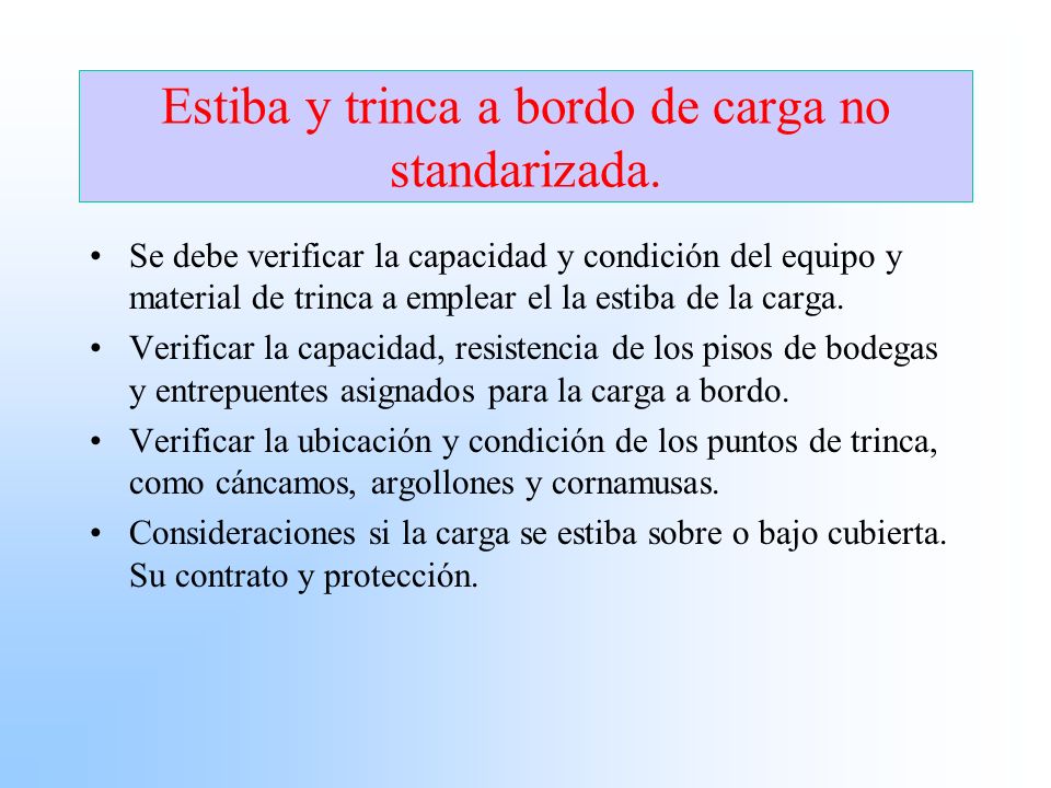 Estiba y trinca a bordo de carga no standarizada.