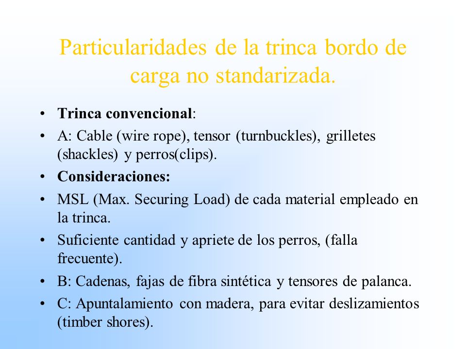Particularidades de la trinca bordo de carga no standarizada.