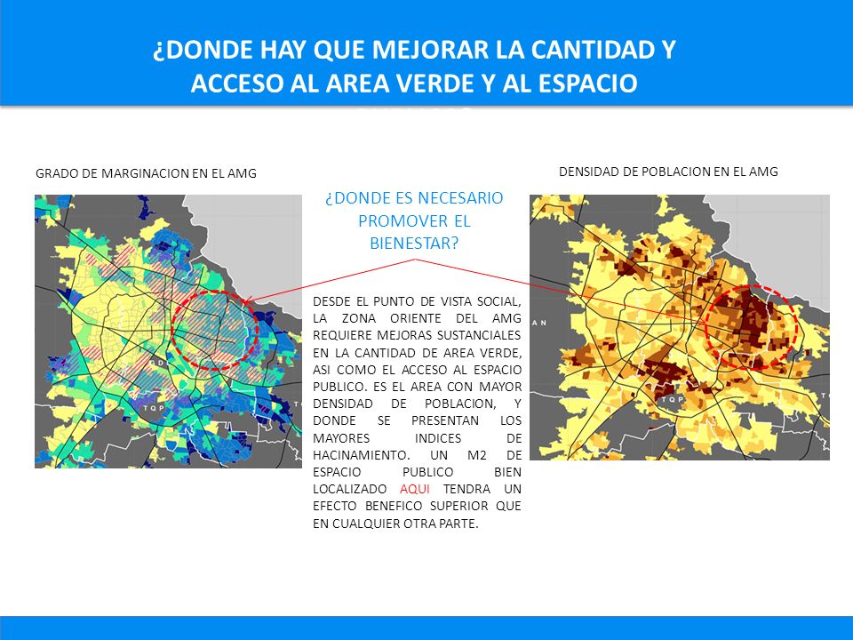 ¿DONDE HAY QUE MEJORAR LA CANTIDAD Y ACCESO AL AREA VERDE Y AL ESPACIO PUBLICO