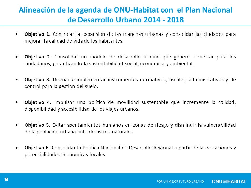 Alineación de la agenda de ONU-Habitat con el Plan Nacional de Desarrollo Urbano