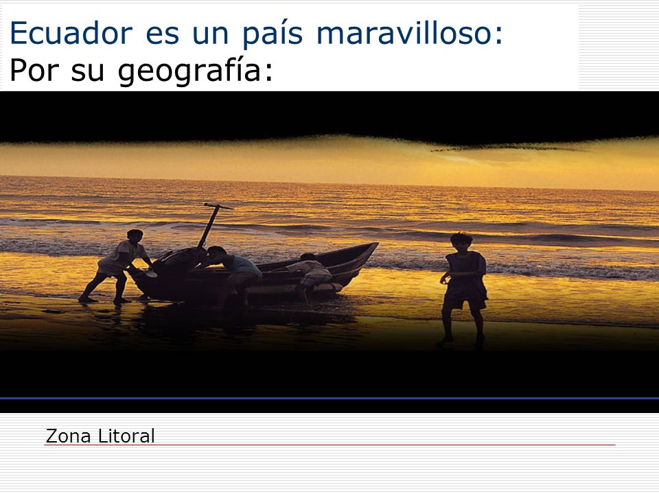 Ecuador es un país maravilloso: Por su geografía: