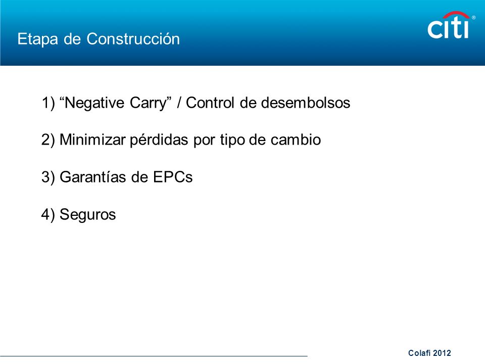 Etapa de Construcción 1) Negative Carry / Control de desembolsos