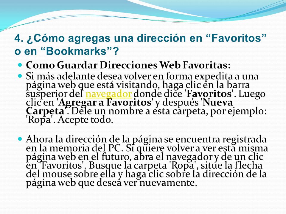 4. ¿Cómo agregas una dirección en Favoritos o en Bookmarks