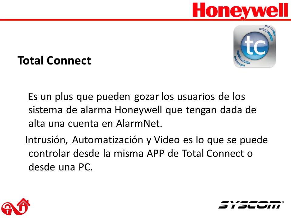 Total Connect Es un plus que pueden gozar los usuarios de los sistema de alarma Honeywell que tengan dada de alta una cuenta en AlarmNet.