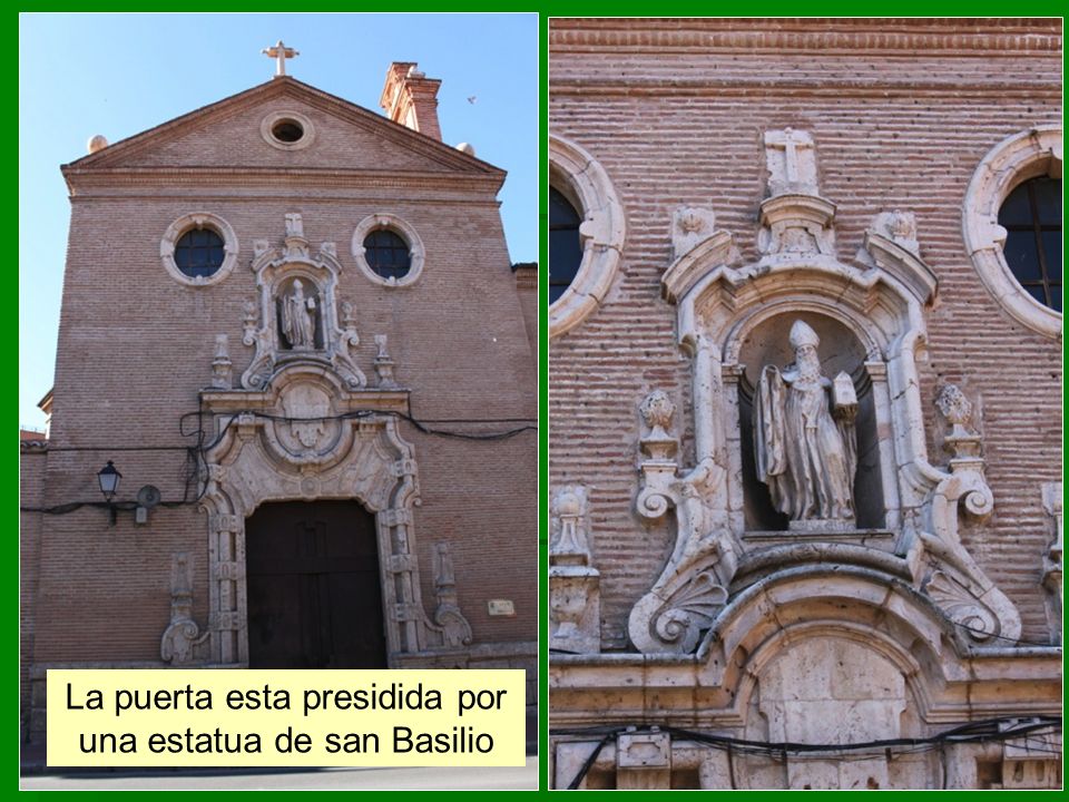 La puerta esta presidida por una estatua de san Basilio
