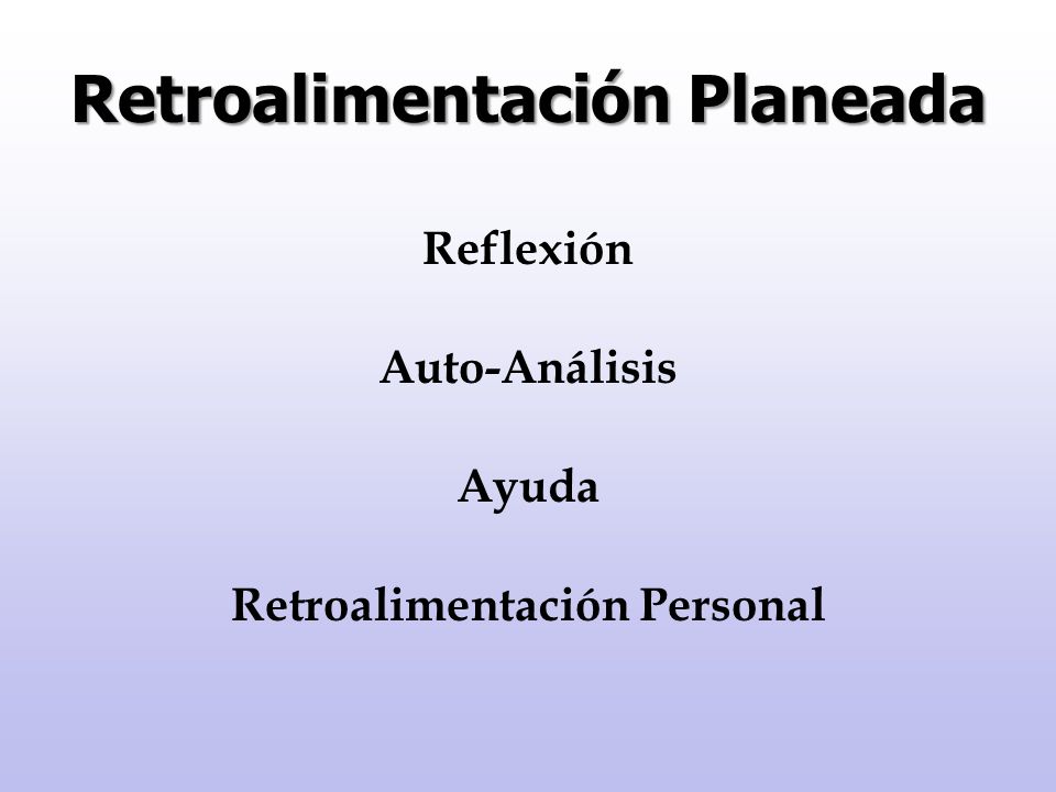 Retroalimentación Planeada Retroalimentación Personal