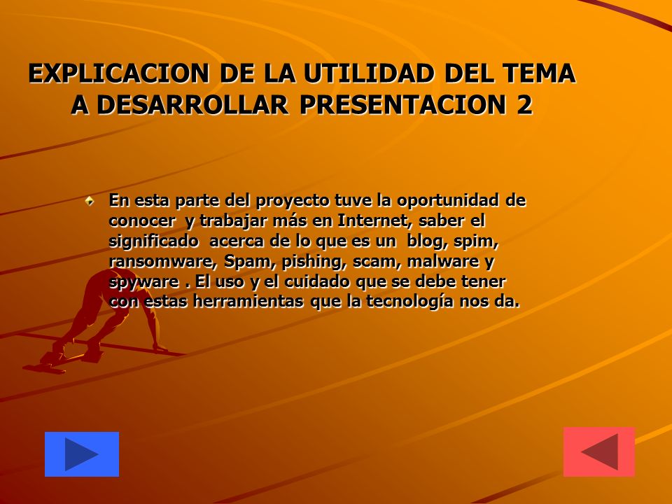 EXPLICACION DE LA UTILIDAD DEL TEMA A DESARROLLAR PRESENTACION 2
