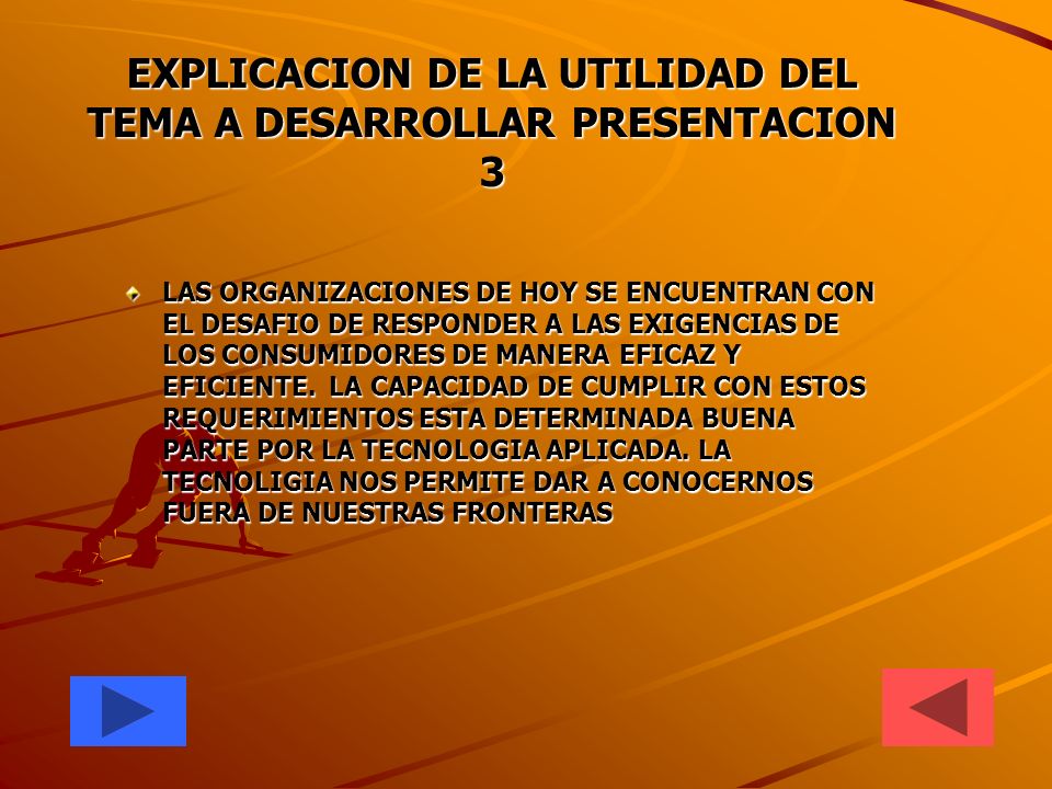 EXPLICACION DE LA UTILIDAD DEL TEMA A DESARROLLAR PRESENTACION 3