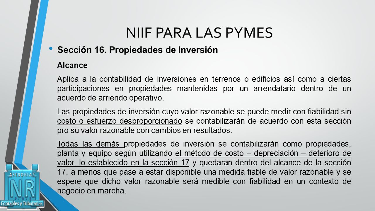 NIIF PARA LAS PYMES Sección 16. Propiedades de Inversión Alcance