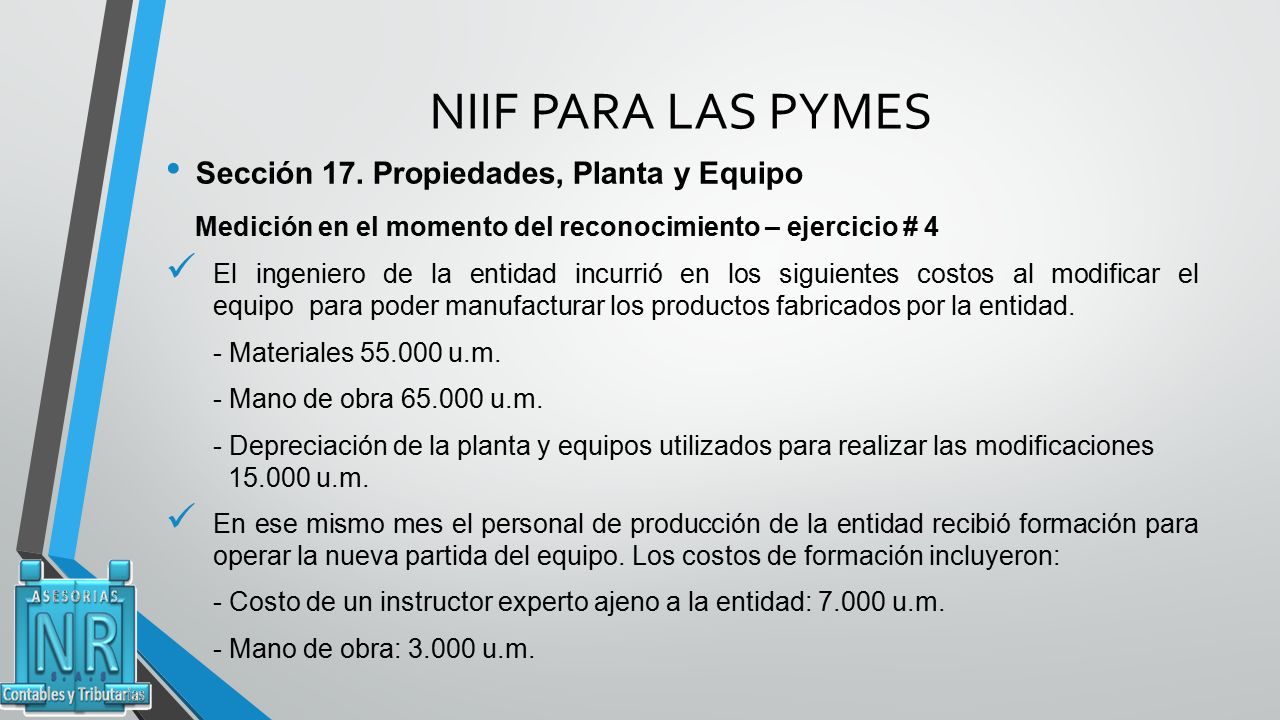 NIIF PARA LAS PYMES Sección 17. Propiedades, Planta y Equipo