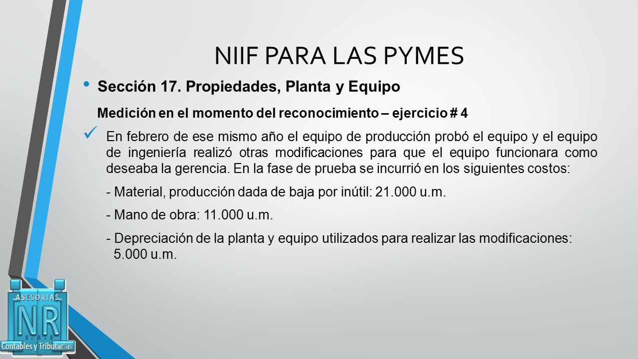 NIIF PARA LAS PYMES Sección 17. Propiedades, Planta y Equipo