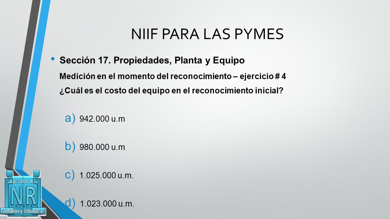 NIIF PARA LAS PYMES Sección 17. Propiedades, Planta y Equipo