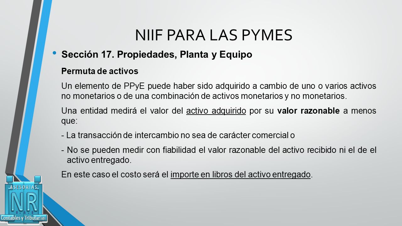 NIIF PARA LAS PYMES Sección 17. Propiedades, Planta y Equipo
