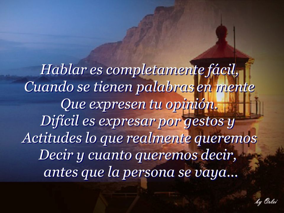 Hablar es completamente fácil, Cuando se tienen palabras en mente