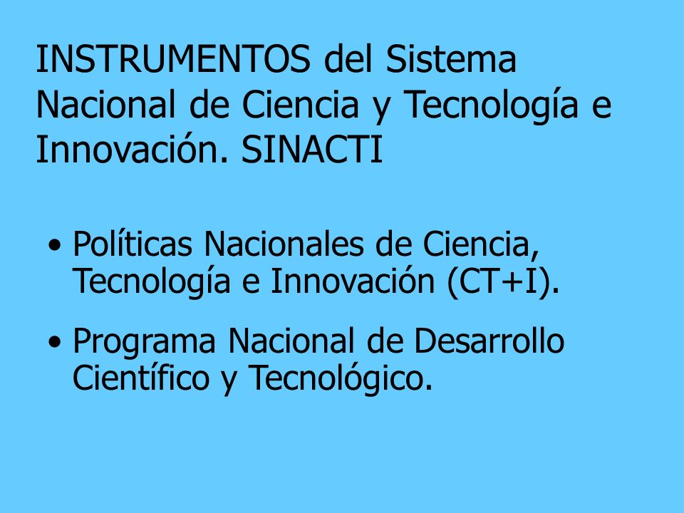 INSTRUMENTOS del Sistema Nacional de Ciencia y Tecnología e Innovación