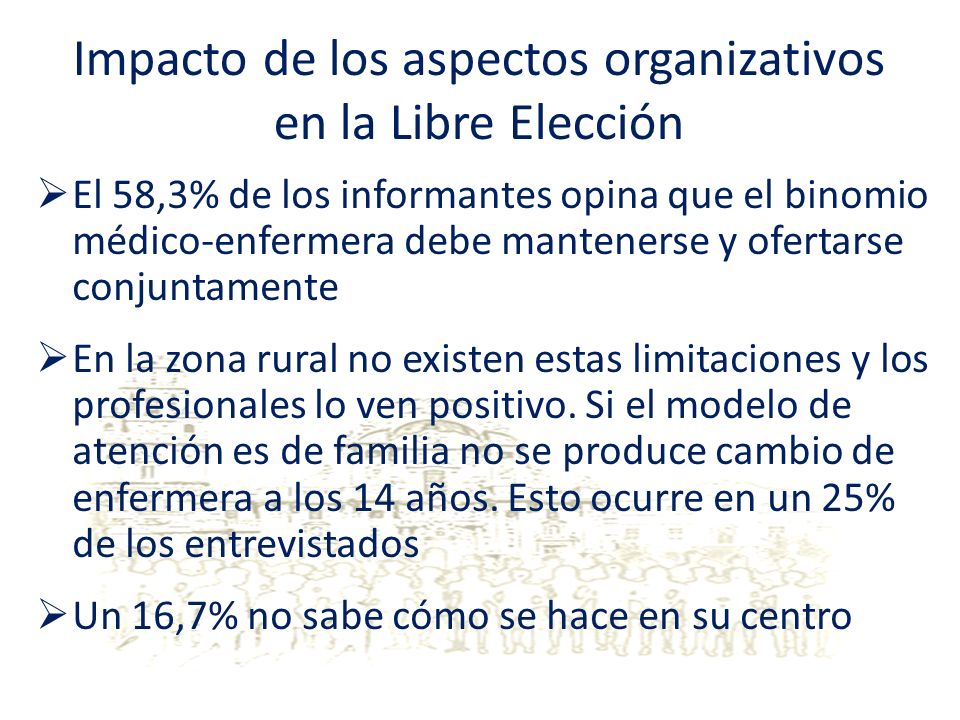 Impacto de los aspectos organizativos en la Libre Elección