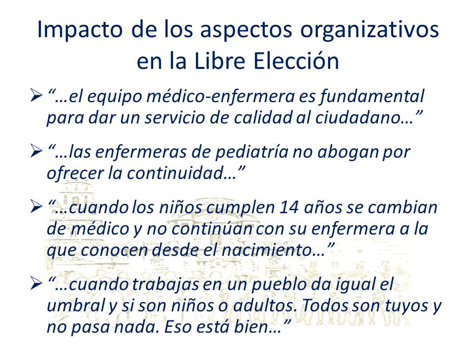 Impacto de los aspectos organizativos en la Libre Elección