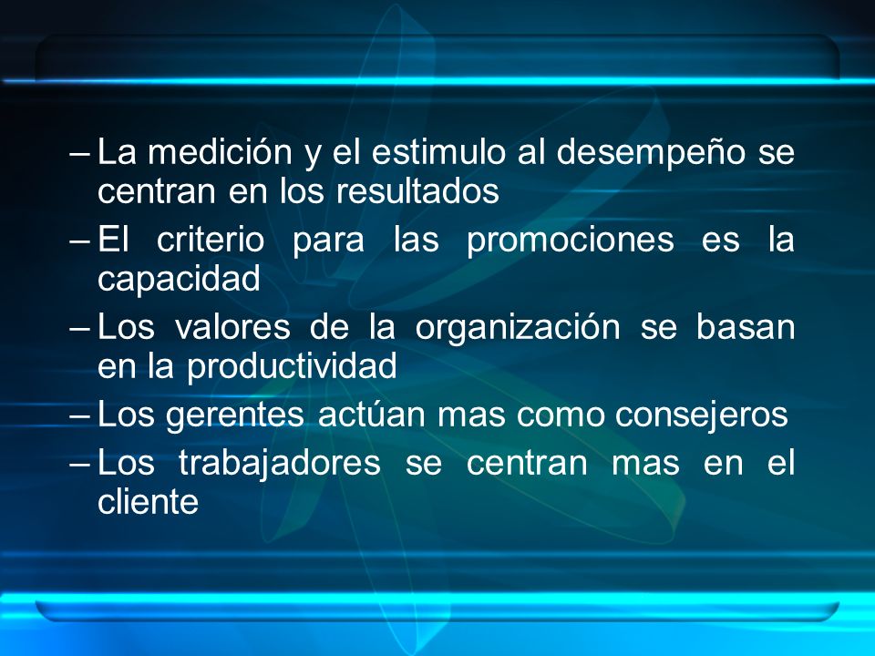 La medición y el estimulo al desempeño se centran en los resultados