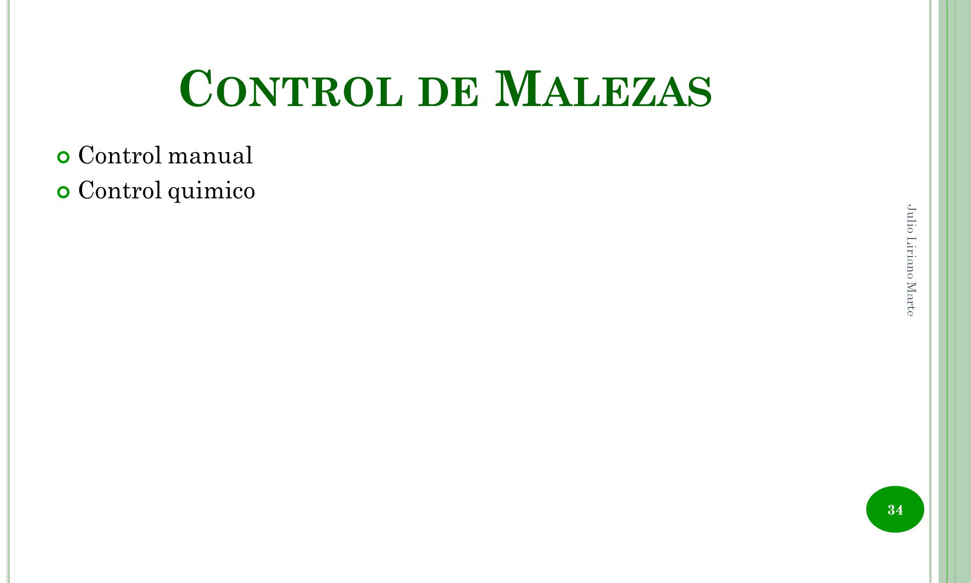 Control de Malezas Control manual Control quimico Julio Liriano Marte