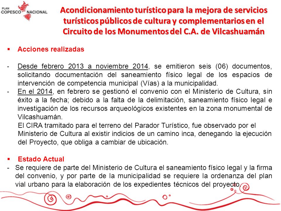 Acondicionamiento turístico para la mejora de servicios turísticos públicos de cultura y complementarios en el Circuito de los Monumentos del C.A. de Vilcashuamán