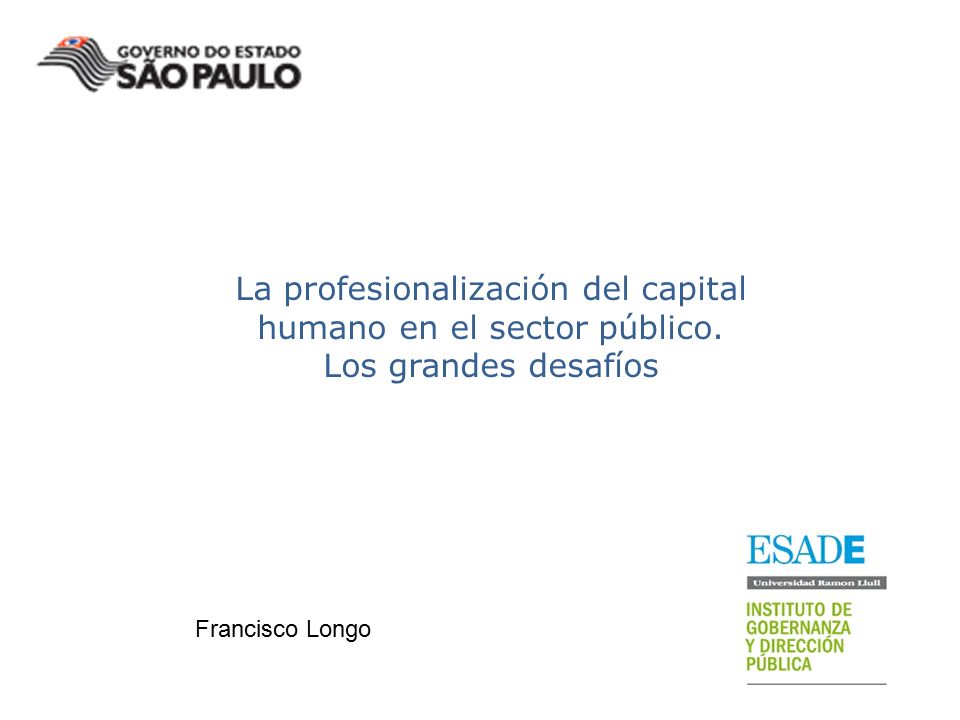La profesionalización del capital humano en el sector público.