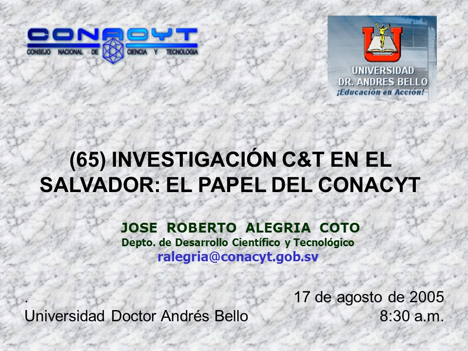(65) INVESTIGACIÓN C&T EN EL SALVADOR: EL PAPEL DEL CONACYT