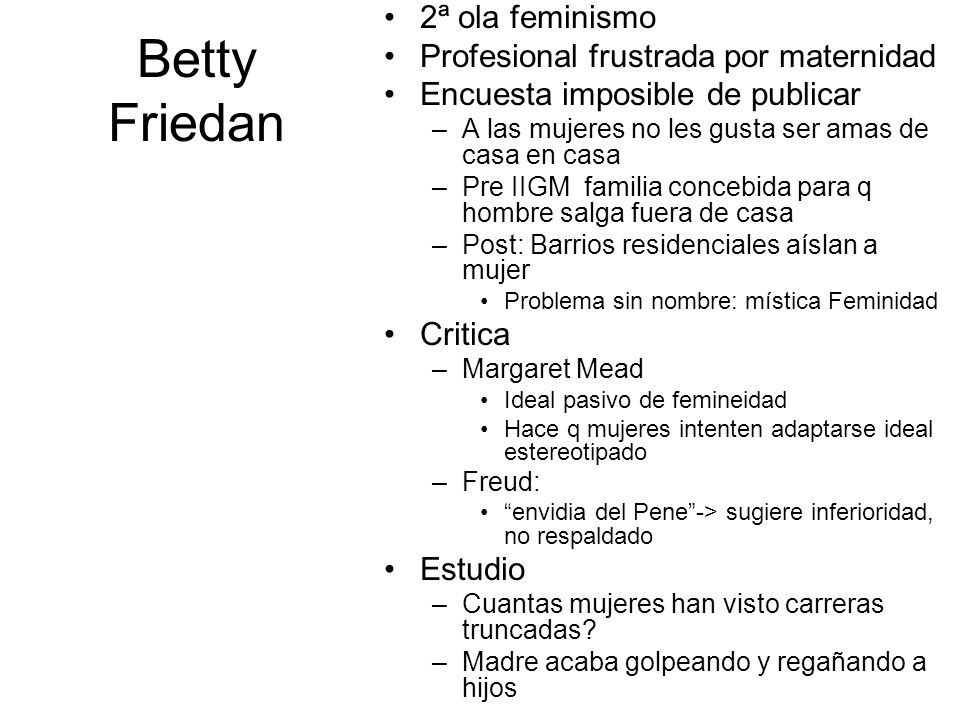 Betty Friedan 2ª ola feminismo Profesional frustrada por maternidad