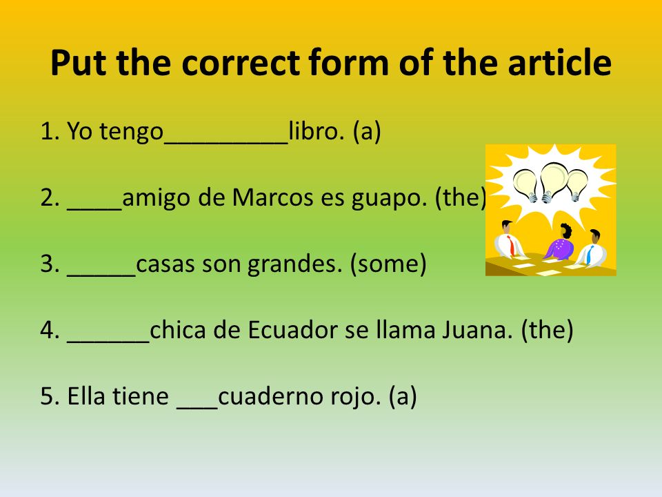 Put the correct form of the article