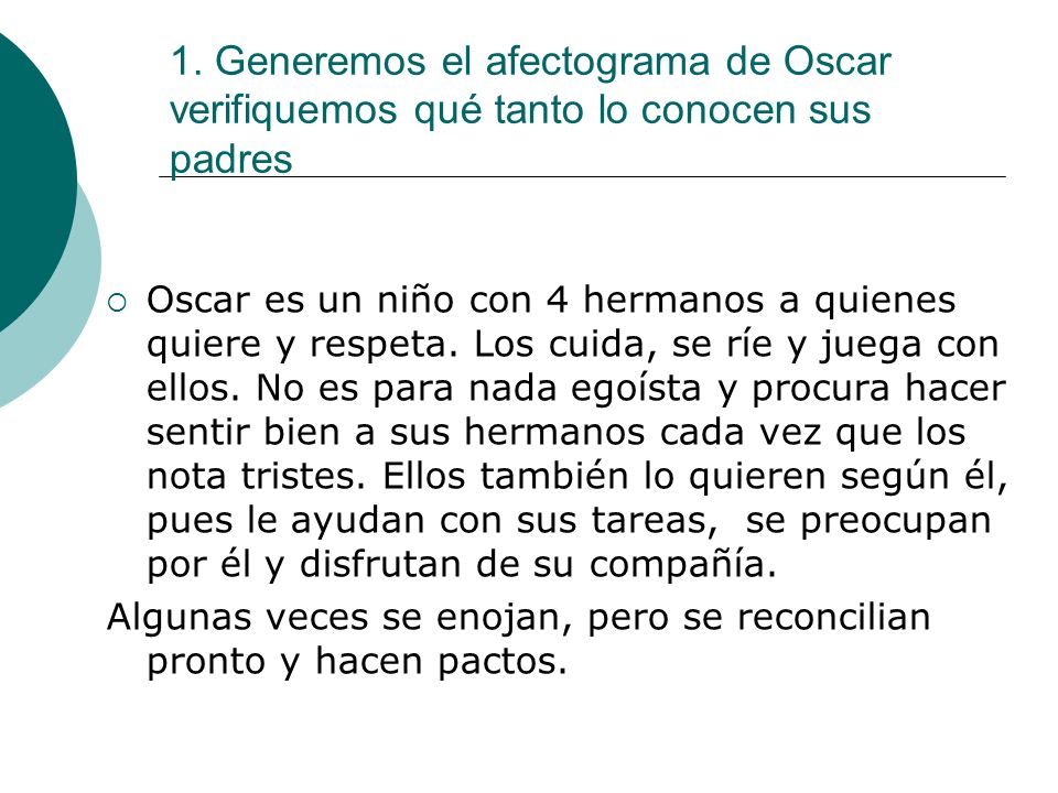 1. Generemos el afectograma de Oscar verifiquemos qué tanto lo conocen sus padres