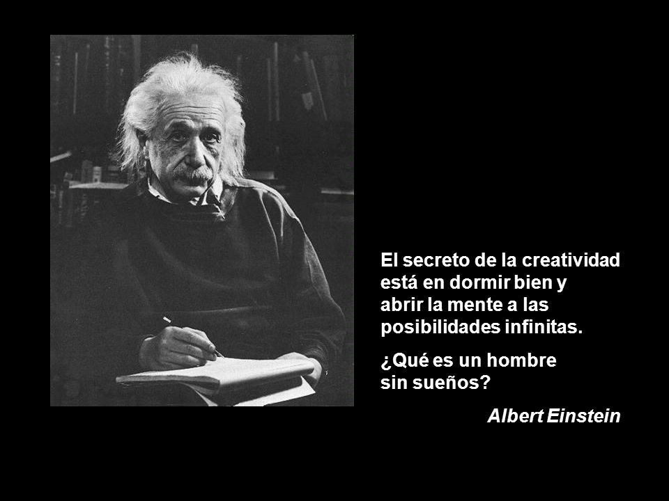 El secreto de la creatividad está en dormir bien y abrir la mente a las posibilidades infinitas.