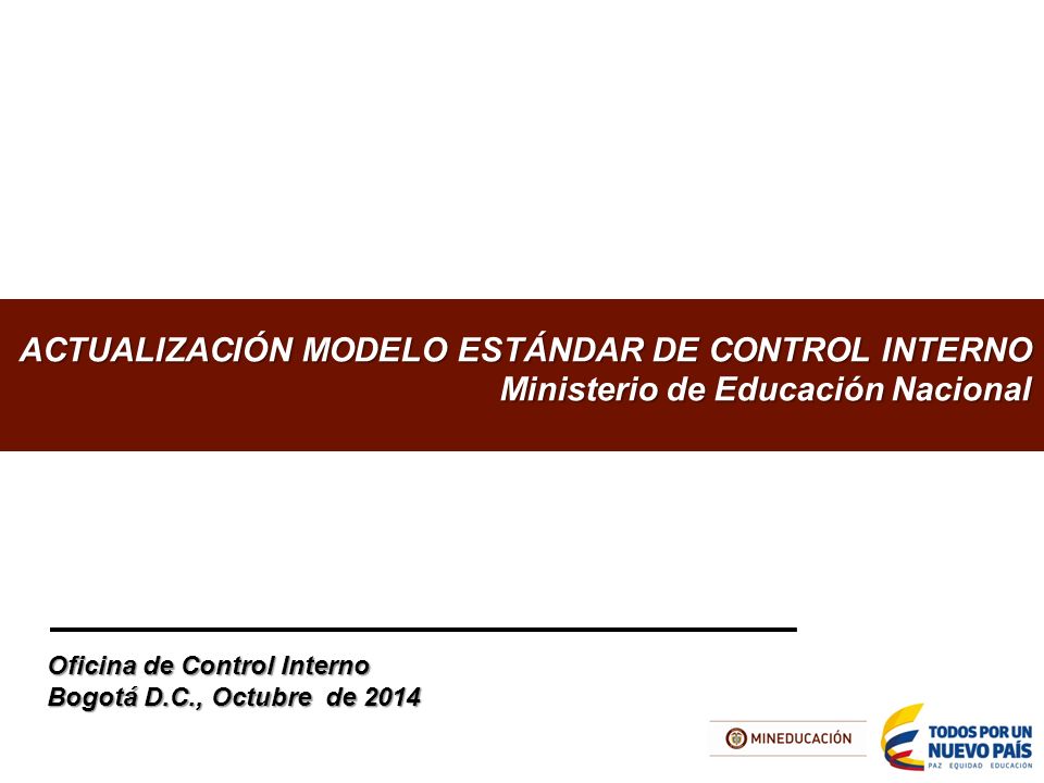 ACTUALIZACIÓN MODELO ESTÁNDAR DE CONTROL INTERNO Ministerio de Educación Nacional