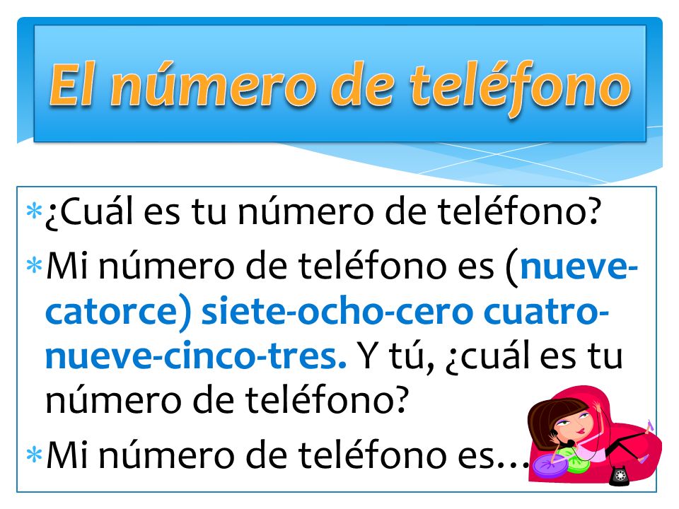El número de teléfono ¿Cuál es tu número de teléfono