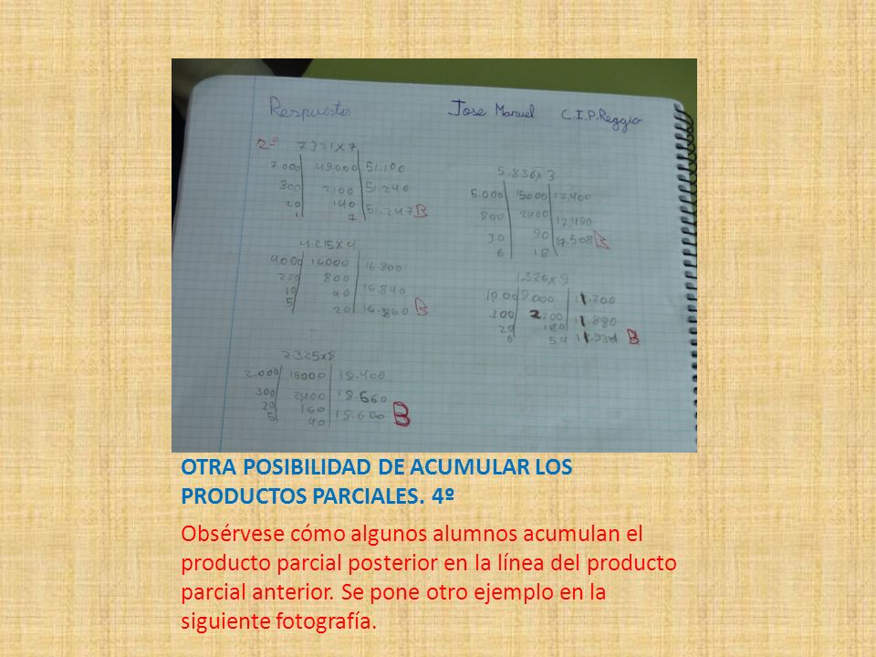 OTRA POSIBILIDAD DE ACUMULAR LOS PRODUCTOS PARCIALES. 4º