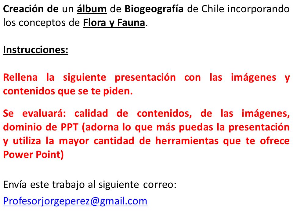 Creación de un álbum de Biogeografía de Chile incorporando los conceptos de Flora y Fauna.