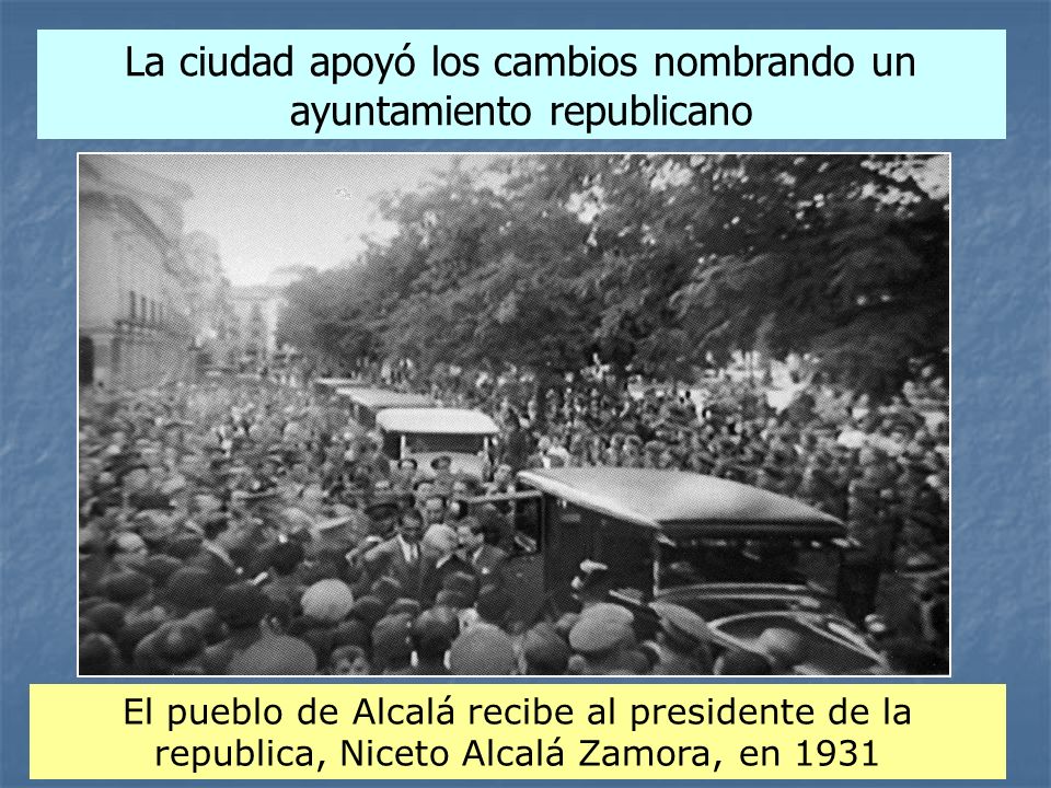 La ciudad apoyó los cambios nombrando un ayuntamiento republicano