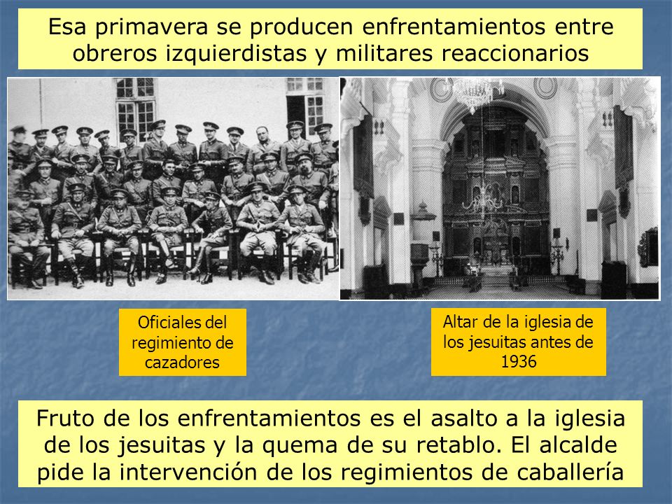 Esa primavera se producen enfrentamientos entre obreros izquierdistas y militares reaccionarios