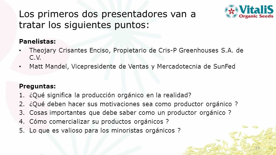 Los primeros dos presentadores van a tratar los siguientes puntos:
