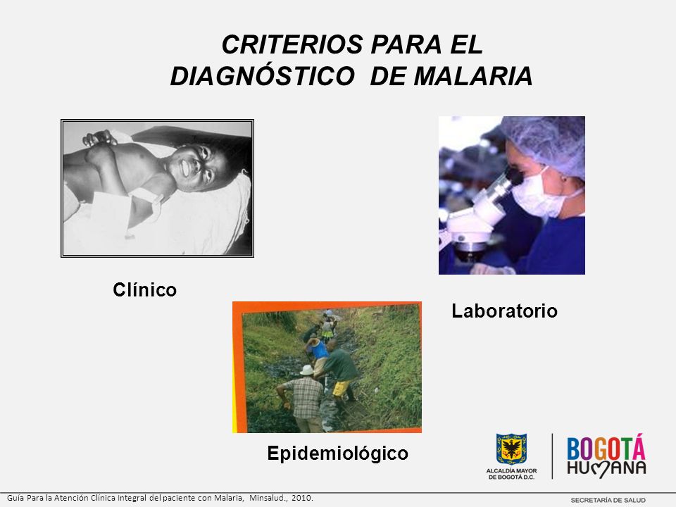 CRITERIOS PARA EL DIAGNÓSTICO DE MALARIA
