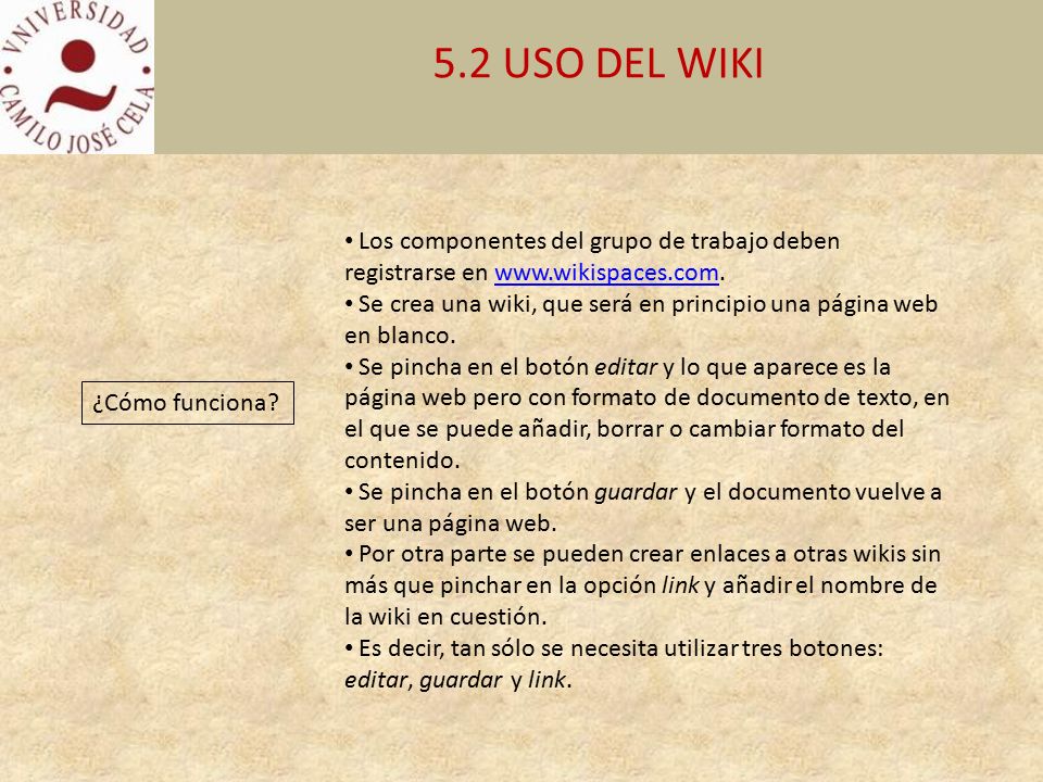 5.2 USO DEL WIKI Los componentes del grupo de trabajo deben registrarse en