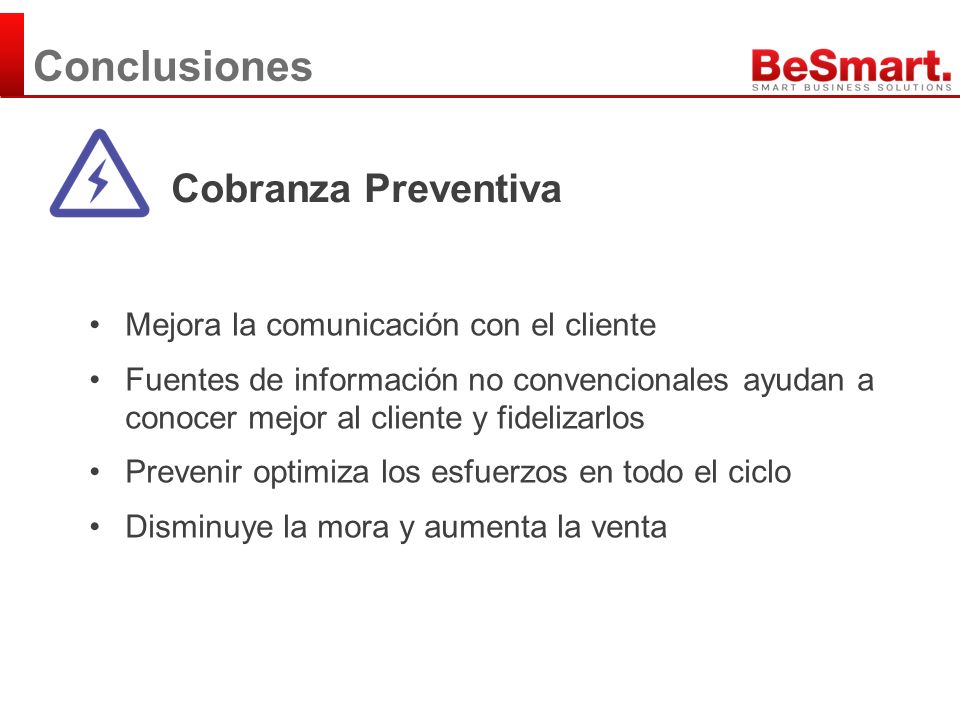 Conclusiones Cobranza Preventiva Mejora la comunicación con el cliente